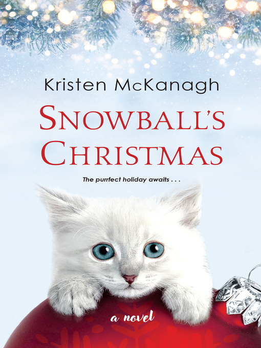 Title details for Snowball's Christmas by Kristen McKanagh - Available